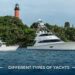Understanding-the-Different-Types-of-Yachts-A-Guide-to-Choosing-the-Right-Vessel